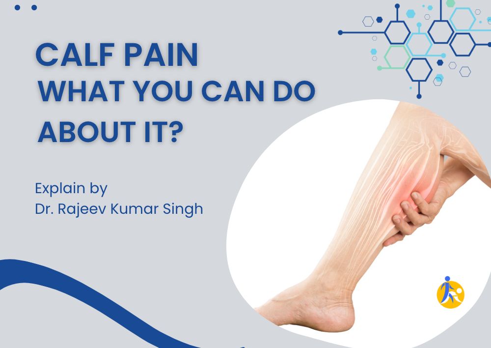7 Reasons Why You Might Be Experiencing Calf Pain & What You Can Do About It