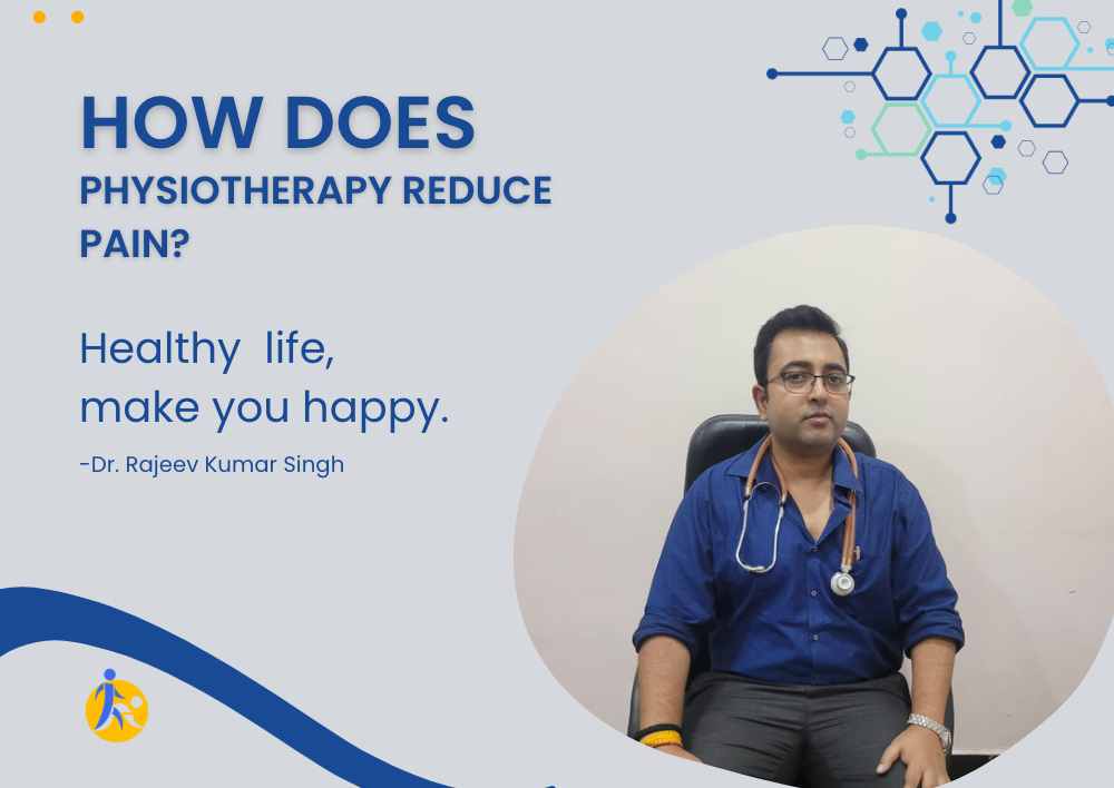 How does physiotherapy reduce pain?
